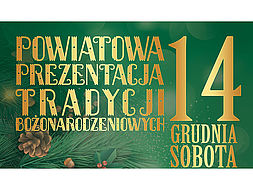 Obrazek - Powiatowa Prezentacja Tradycji Bożonarodzeniowych